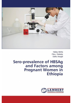 Sero-prevalence of HBSAg and Factors among Pregnant Women in Ethiopia