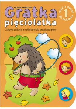 Gratka pięciolatka 1 Zeszyt z quizem dla maluchów