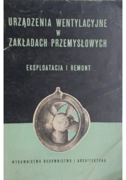 Urządzenia wentylacyjne w zakładach przemysłowych
