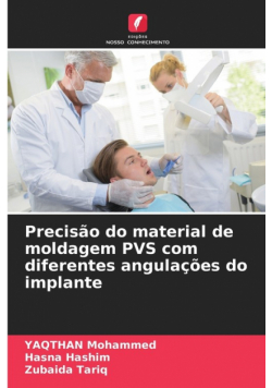 Precisão do material de moldagem PVS com diferentes angulações do implante