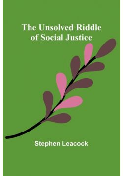 The Unsolved Riddle of Social Justice