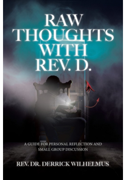 Raw Thoughts with Rev. D.