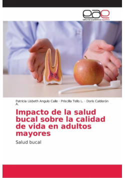 Impacto de la salud bucal sobre la calidad de vida en adultos mayores