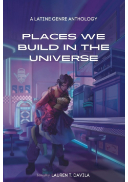 Places We Build in the Universe