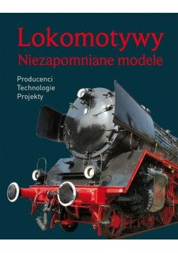Lokomotywy NIezapomniane modele