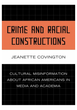 Crime and Racial Constructions