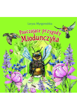 Pouczające przygody Miodouczynka