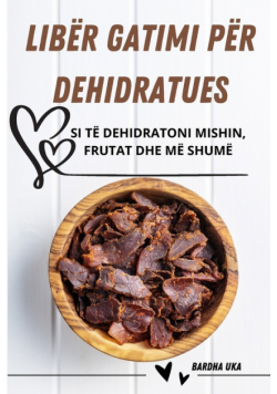 Libër Gatimi Për Dehidratues