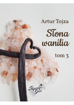 Słona wanilia tom III