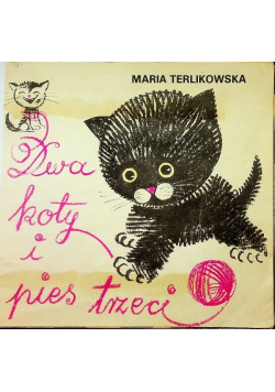 Dwa koty i pies trzeci