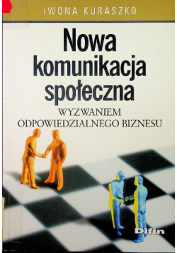 Komunikacja społeczna wyzwaniem odpowiedniego biznesu