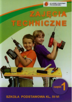 Zajęcia techniczne 4-6 Podręcznik z ćwiczeniami Część 1