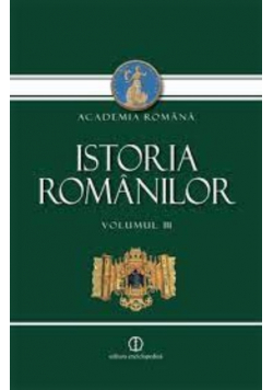 Academia romana istoria romanilor Tom III