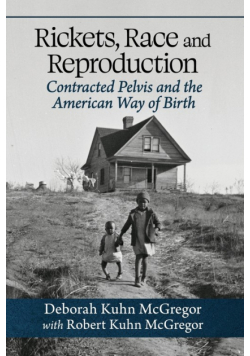 Rickets, Race and Reproduction