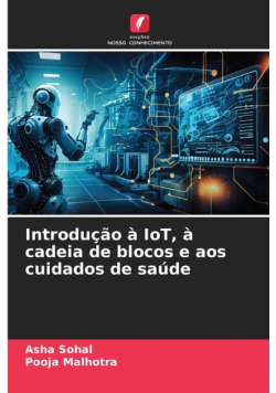 Introdução à IoT, à cadeia de blocos e aos cuidados de saúde