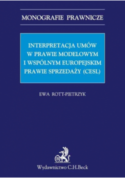 Interpretacja umów w prawie modelowym i wspólnym europejskim prawie sprzedaży (CESL)