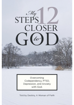 My 12 Steps Closer to God