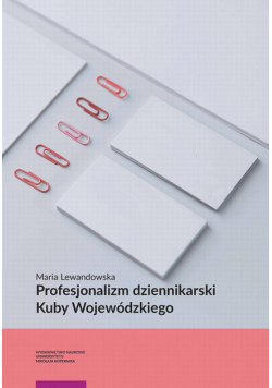 Profesjonalizm dziennikarski Kuby Wojewódzkiego