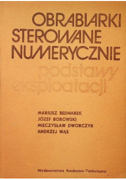 Obrabiarki sterowane numerycznie podstawy eksploatacji