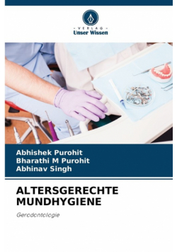 Altersgerechte Mundhygiene