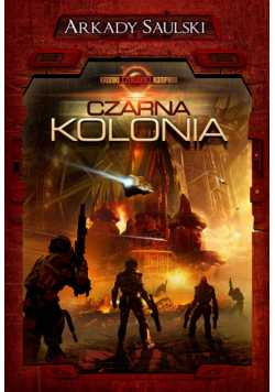 Kroniki Czerwonej Kompanii: Czarna Kolonia
