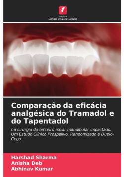 Comparação da eficácia analgésica do Tramadol e do Tapentadol
