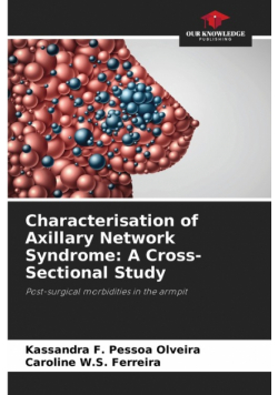 Characterisation of Axillary Network Syndrome