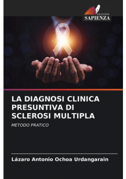 La Diagnosi Clinica Presuntiva Di Sclerosi Multipla