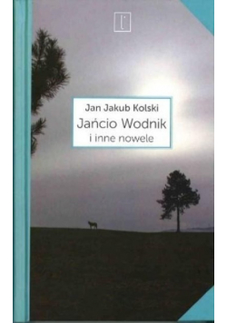 Jańcio Wodnik i inne nowele