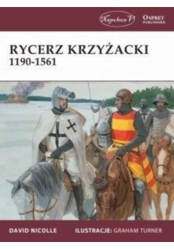 Rycerz krzyżacki 1190 - 1561