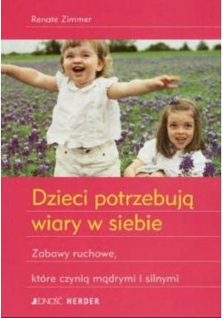 Dzieci potrzebują wiary w siebie