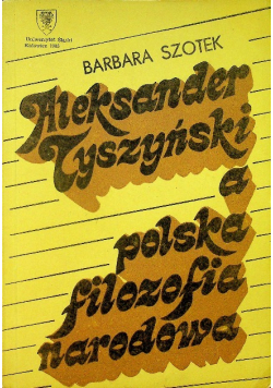Aleksander Tyszyński a polska filozofia narodowa