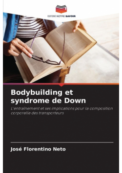 Bodybuilding et syndrome de Down