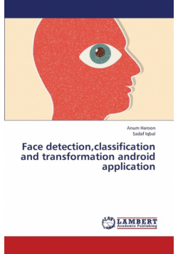 Face detection,classification and transformation android application