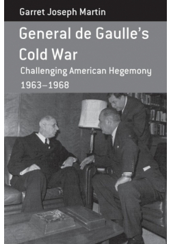 General de Gaulle's Cold War