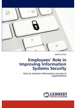 Employees' Role in Improving Information Systems Security