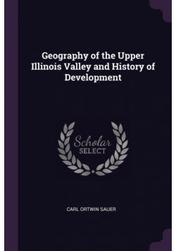 Geography of the Upper Illinois Valley and History of Development