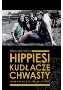 Hippiesi kudłacze chwasty Hipisi w Polsce
