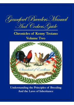 Gamefowl Breeders Manual and Cockers Guide