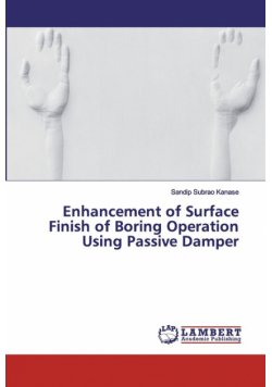 Enhancement of Surface Finish of Boring Operation Using Passive Damper