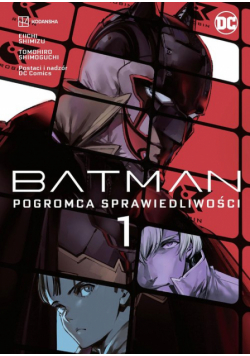 Batman T.1 Pogromca sprawiedliwości