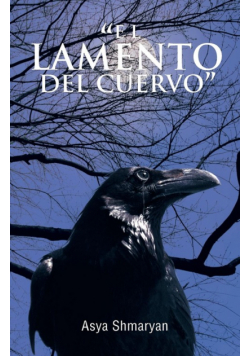 "el Lamento Del Cuervo"