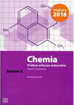 Chemia Próbne arkusze maturalne Zestaw 3 Poziom rozszerzony