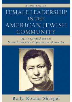 Female Leadership in the American Jewish Community