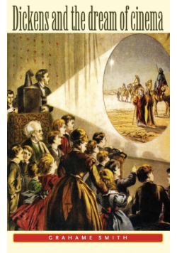 Dickens and the dream of cinema