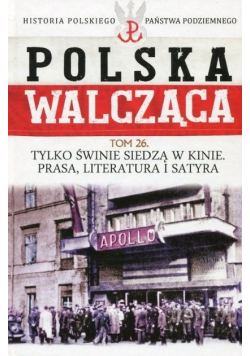 Tylko świnie siedzą w kinie Prasa literatura i satyra