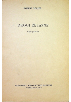 Drogi żelazne Część 2