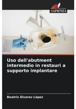 Uso dell'abutment intermedio in restauri a supporto implantare