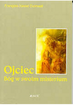 Ojciec Bóg w swoim misterium