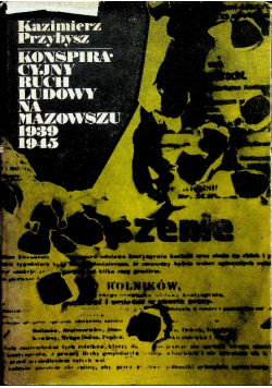 Konspiracyjny ruch ludowy na Mazowszu 1939 - 1945